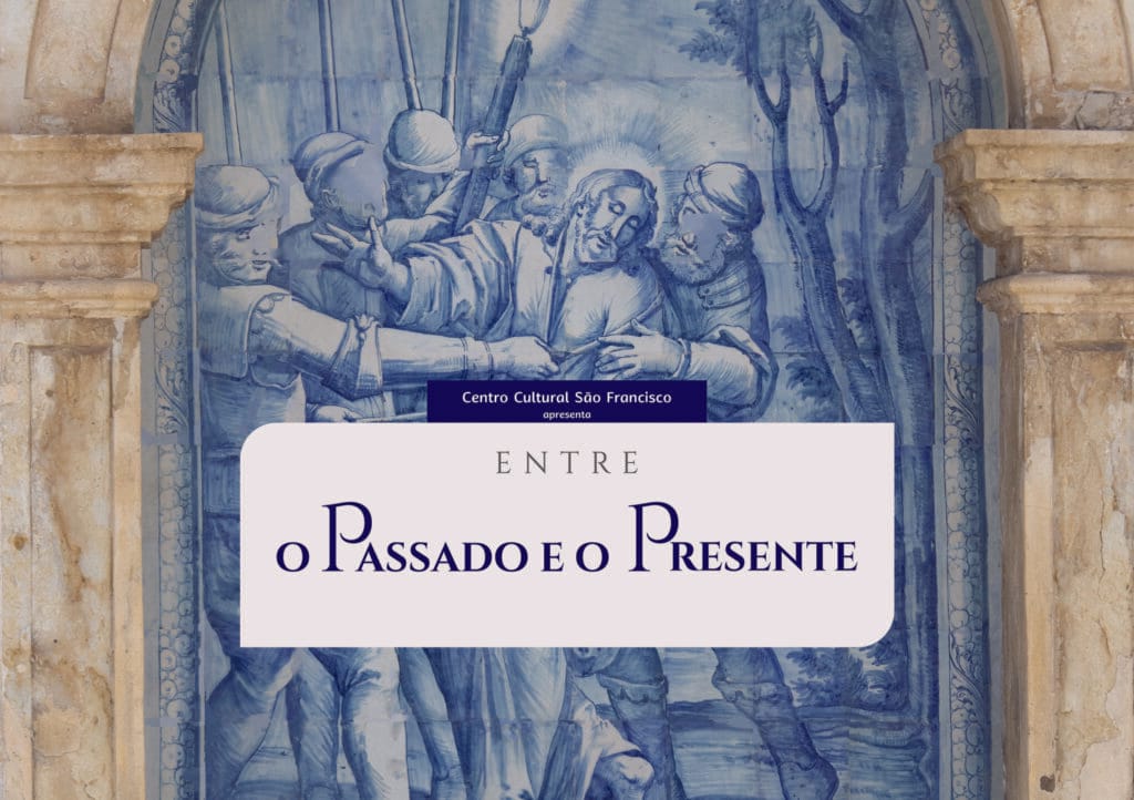 Entre o Passado e o Presente